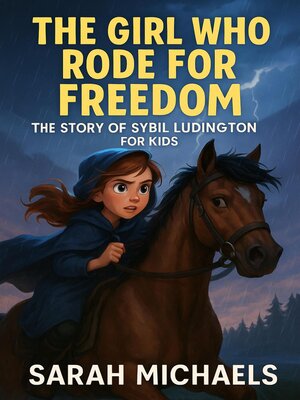cover image of The Girl Who Rode for Freedom